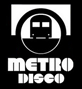 METRO DISCO. Barcelona