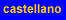 Versi� en castell�