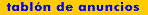 Tabl�n de anuncios